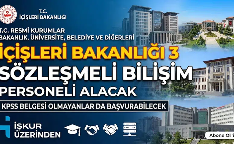 İçişleri Bakanlığı 3 Sözleşmeli Bilişim Personeli Alacak: KPSS Belgesi Olmayanlar da Başvurabilecek