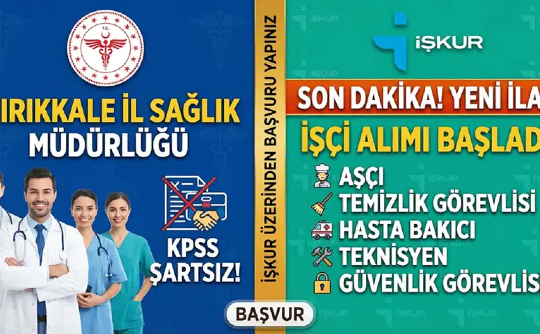 Kırıkkale İl Sağlık Müdürlüğü KPSS Şartsız İşçi Alıyor! İŞKUR Başvuruları Açıldı