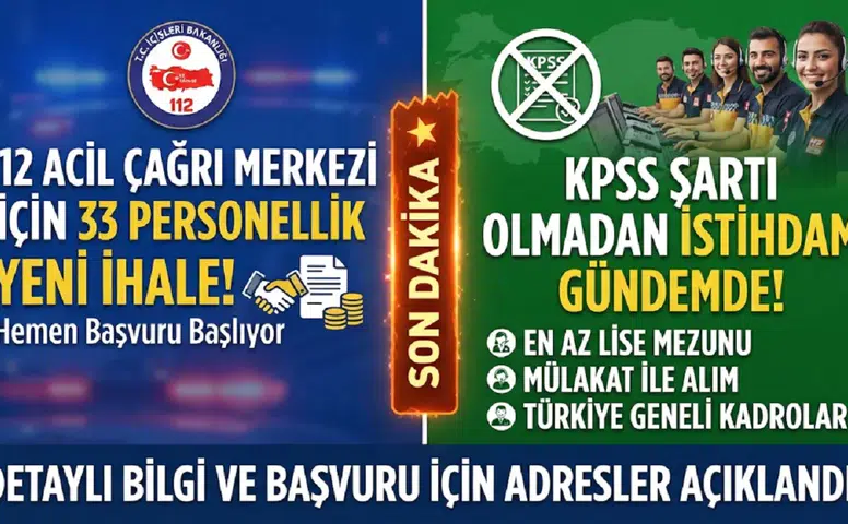 112 Acil Çağrı Merkezi 33 Personel Alımı Yeni İhale! KPSS Şartı Olmadan İstihdam Gündemde