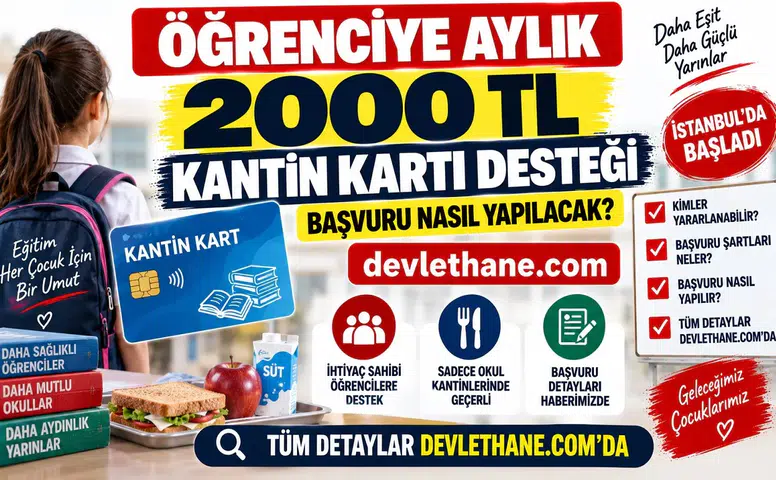 Öğrencilere Aylık 2.000 TL Kantin Kart Desteği: Kimler Yararlanacak, Başvuru Nasıl Olacak?