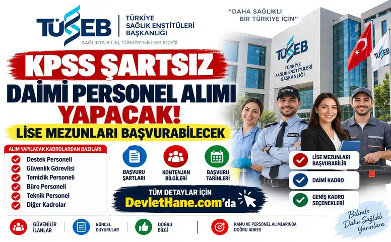 TÜSEB KPSS Şartsız Daimi Personel Alımı Yapacak! Lise Mezunları Başvurabilecek