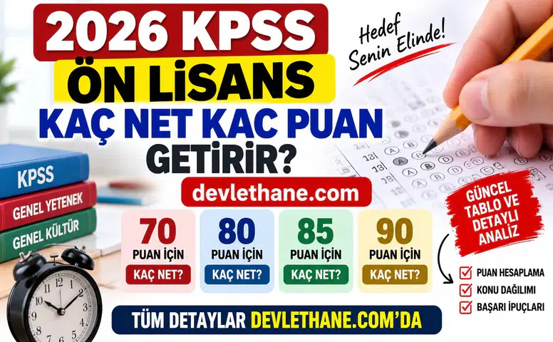 2026 KPSS Ön Lisans Kaç Net Kaç Puan Getirir? 70, 80, 85 ve 90 Puan İçin Kaç Net Gerekir?