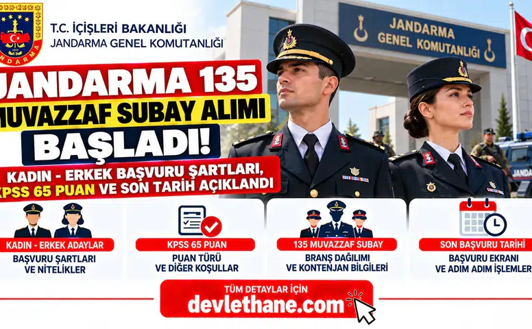 Jandarma 135 Muvazzaf Subay Alımı Başladı! Kadın-Erkek Başvuru Şartları, KPSS 65 Puan ve Son Tarih Açıklandı