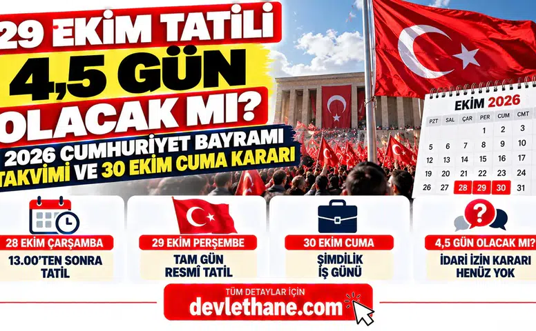 29 Ekim Tatili 4,5 Gün Olacak mı? 2026 Cumhuriyet Bayramı Takvimi ve 30 Ekim Cuma Kararı
