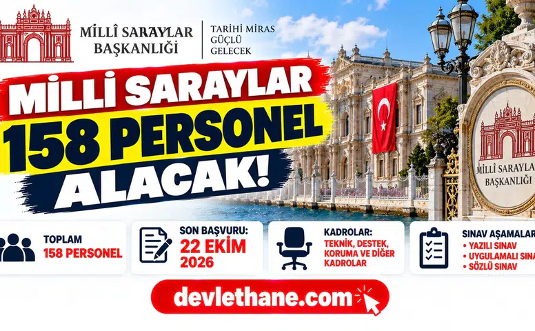 Milli Saraylar 158 personel alımında son gün 22 Ekim: Kadrolar ve sınav aşamaları