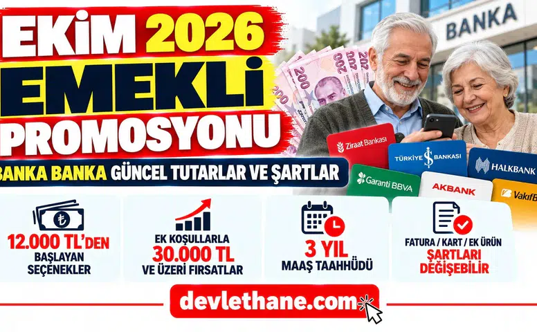 Ekim 2026 Emekli Promosyonu: Banka Banka Güncel Tutarlar ve Şartlar