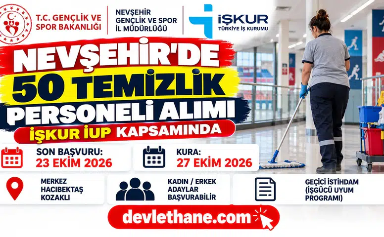 Nevşehir Gençlik ve Spor İl Müdürlüğü'ne İŞKUR ile 50 temizlik personeli alınacak
