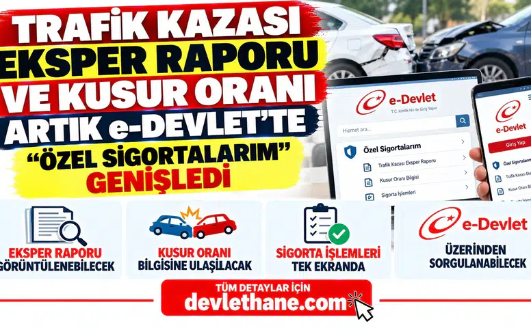 Trafik Kazası Eksper Raporu ve Kusur Oranı Artık e-Devlet'te: "Özel Sigortalarım" Genişledi