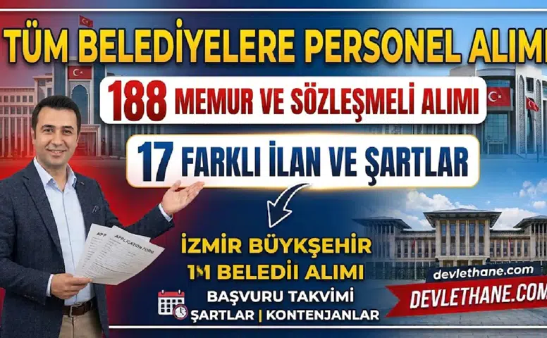 Belediyelere 188 memur ve sözleşmeli personel alınacak: 17 ilanın başvuru takvimi ve şartları