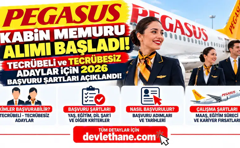 Pegasus Kabin Memuru Alımı Başladı! Tecrübeli ve Tecrübesiz Adaylar İçin 2026 Başvuru Şartları Açıklandı