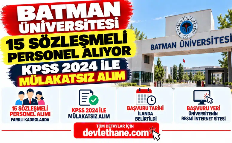 Batman Üniversitesi 15 sözleşmeli personel alıyor: KPSS 2024 ile mülakatsız alım