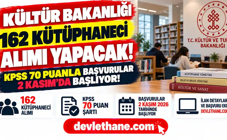 Kültür Bakanlığı 162 kütüphaneci alıyor: KPSS 70 puanla başvurular 2 Kasım’da başlıyor