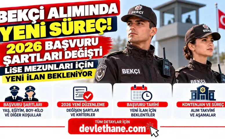Bekçi Alımında Yeni Süreç! 2026 Başvuru Şartları Değişti: Lise Mezunları İçin Yeni İlan Bekleniyor