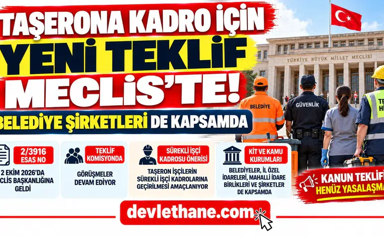 Taşerona Kadro İçin Yeni Kanun Teklifi Meclis'te: Belediye Şirketleri de Kapsamda