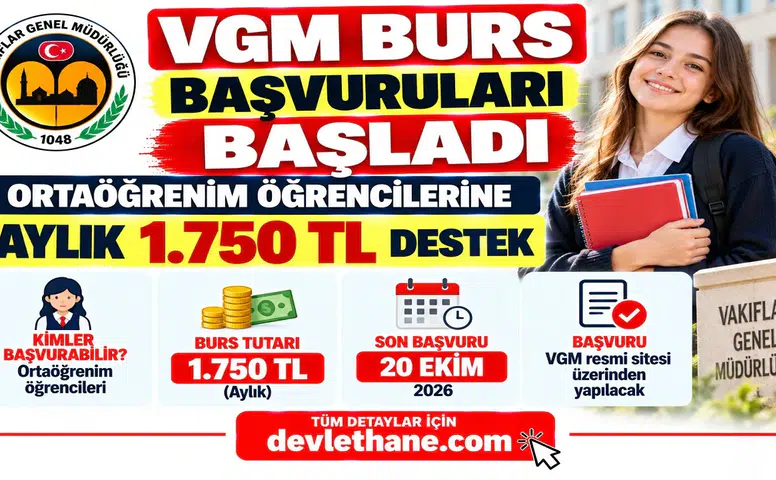 VGM Burs Başvuruları Başladı: Ortaöğrenim Öğrencilerine Aylık 1.750 TL, Son Gün 20 Ekim