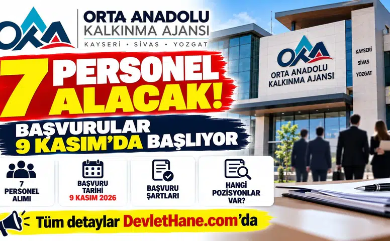 Orta Anadolu Kalkınma Ajansı 7 personel alacak: Başvurular 9 Kasım'da başlıyor