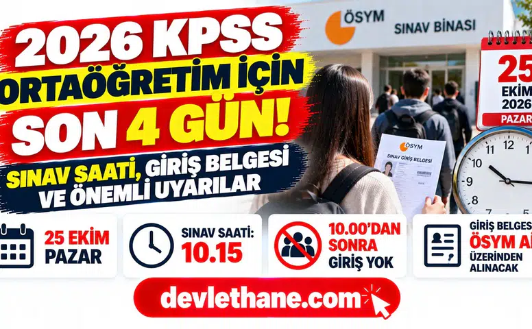 2026 KPSS Ortaöğretim için son 4 gün: Sınav saati, giriş belgesi ve adayların bilmesi gerekenler