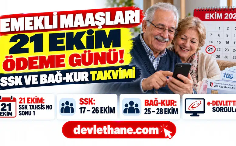 Emekli maaşlarında 21 Ekim ödeme günü: SSK ve Bağ-Kur emeklileri Ekim 2026 maaşlarını ne zaman alacak