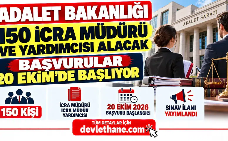 Adalet Bakanlığı 150 İcra Müdürü ve Yardımcısı Alacak: Başvurular 20 Ekim'de Başlıyor