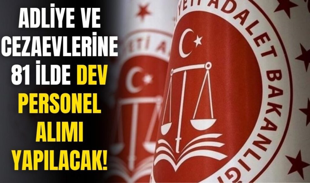 Adliye ve Cezaevlerine Lise Mezunu Personel Alımı