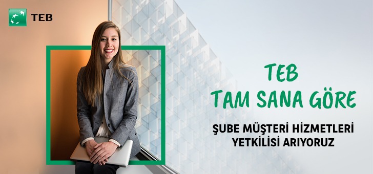 TEB (Türk Ekonomi Bankası) Personel Alımı: Açık Pozisyonlar ve Başvuru Koşulları