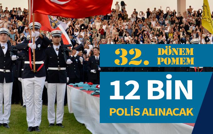POMEM 32. Dönem Başvuruları Başladı. 12 Bin Polis Alımı Yapılacak