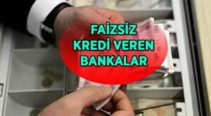 Bankalar Faizsiz Kredi Veriyor: İşte Faizsiz Kredi Veren Bankalar