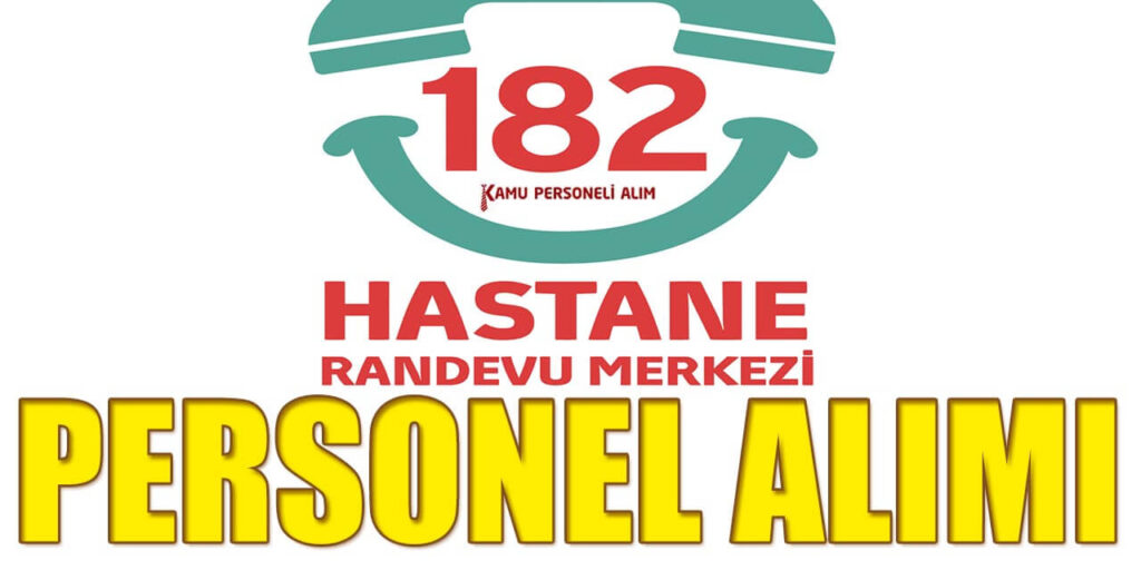 KPSS Şartsız 182 MHRS Çağrı Merkezi Personel Alımı Başladı! Başvuru Formu Yayınlandı